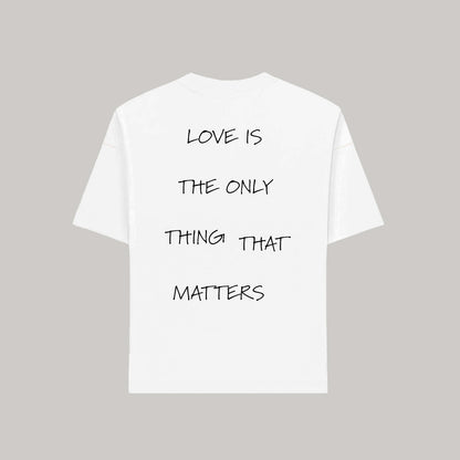 LOVE MATTERS TEE