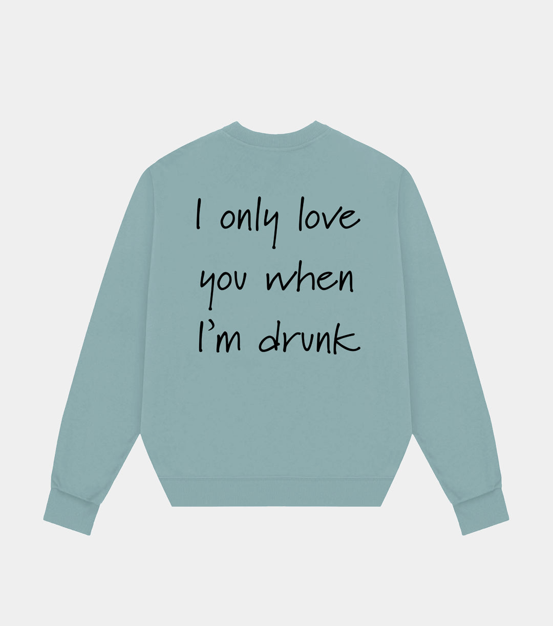 DRUNK - CREWNECK