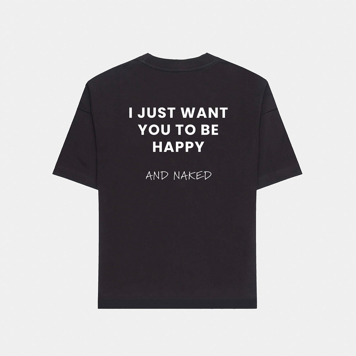 HAPPY AND NAKED - TEE